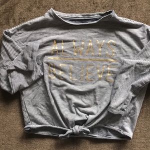 Girls Top w “Always Believe” on front with Tie